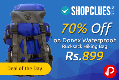 Get 70% off on Donex Waterproof Rucksack Hiking Bag at Rs.899 - Shopclues