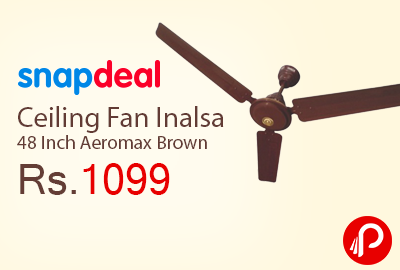 Ceiling Fan Inalsa 48 Inch Aeromax Brown at Rs.1099 - Snapdeal