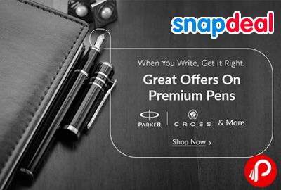 Premium Pens Discount up to 90% - Snapdeal