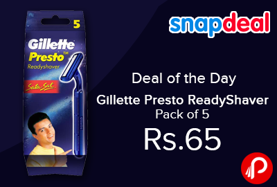 Gillette Presto ReadyShaver Pack of 5 at Rs.65 - Snapdeal