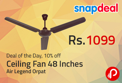 Ceiling Fan 48 Inches Air Legend Orpat at Rs.1099 - Snapdeal