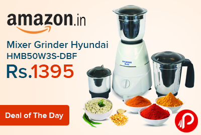 Mixer Grinder Hyundai HMB50W3S-DBF Just at Rs.1395 - Amazon