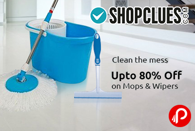 Mops & Wipers Upto 80% off | Clean the Mess - Shopclues
