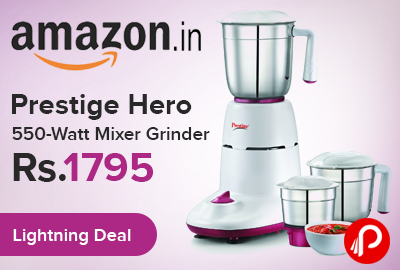 Mixer Grinder Prestige Hero 550 Watt only Rs.1795 - Amazon