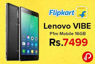 Lenovo VIBE P1m Mobile 16GB Just at Rs.7499 - Flipkart