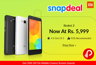 Redmi 2 Mobile 8GB Just at Rs.5999 - Snapdeal