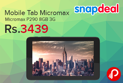 Mobile Tab Micromax P290 8GB 3G just at Rs.3439 - Snapdeal