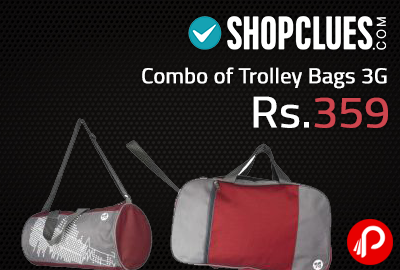 Combo of Trolley Bags 3G Just at Rs.359 - Shopclues