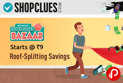 Roof Splitting Savings Starts Rs.9 - Shopclues