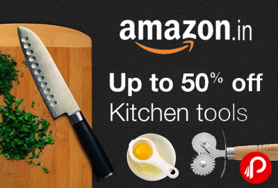 Kitchen Tools Upto 50% off - Amazon