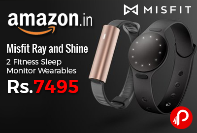 Misfit Ray and Shine 2 Fitness Sleep Monitor Wearables just Rs.7495 - Amazon