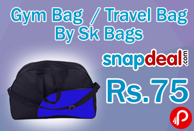 Gym Bag / Travel Bag By Sk Bags Only In Rs.75 - Snapdeal