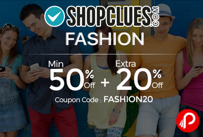 Fashion Lifestyle Dhamaka Sale Min.50% off + Extra 20% off - Shopclues
