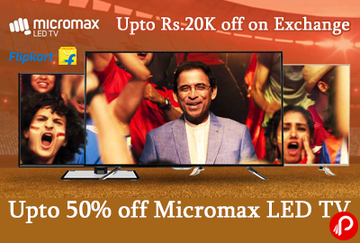 Micromax LED TV Upto 50% off