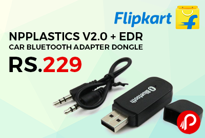 NPPlastics v2.0 + EDR Car Bluetooth Adapter Dongle Just Rs.229 - Flipkart