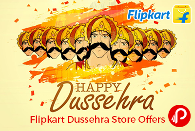 Flipkart Dussehra Store Offers