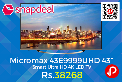 Micromax 43E9999UHD 43” Smart Ultra HD 4K LED TV