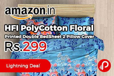 HFI PolyCotton Floral Printed Double BedSheet 2 Pillow Cover
