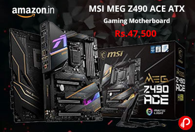 MSI MEG Z490 ACE ATX Gaming Motherboard @ 47,500 - Amazon India