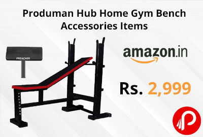 Produman Hub Home Gym Bench Accessories Items @ 2999 - Amazon India