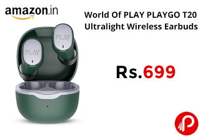 World Of PLAY PLAYGO T20 Ultralight Wireless Earbuds @ 699 - Amazon India