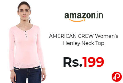 Women's Henley Neck Top @ 199 - Amazon India