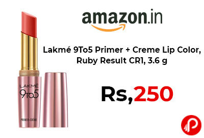 Lakmé 9To5 Primer + Creme Lip Color @ 250 - Amaozon India