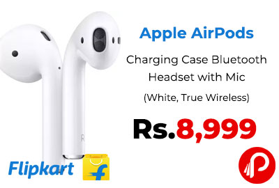 Apple AirPods with Charging Case Bluetooth Headset @ 8,999 - Flipkart