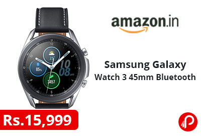 Samsung Galaxy Watch 3 45mm Bluetooth @ 15,999 - Amazon India