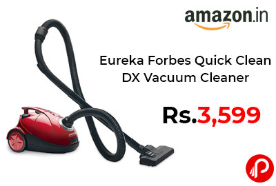 Eureka Forbes Quick Clean DX Vacuum Cleaner @ 3,599 - Amazon India